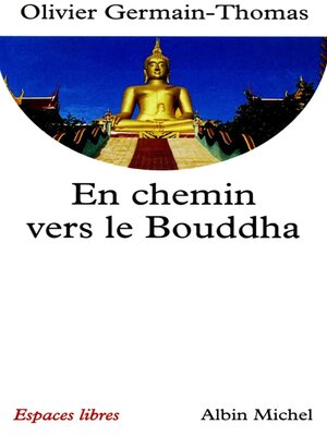 cover image of En chemin vers le Bouddha